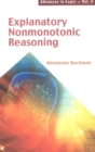 Image for Explanatory nonmonotonic reasoning