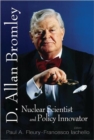 Image for In Memory Of D Allan Bromley -- Nuclear Scientist And Policy Innovator - Proceedings Of The Memorial Symposium