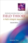 Image for Field Theory: A Path Integral Approach (2nd Edition)