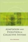 Image for Adaptation And Evolution In Collective Systems