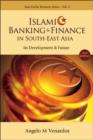 Image for Islamic Banking And Finance In South-east Asia: Its Development And Future (2nd Edition)