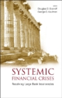 Image for Systemic financial crises: resolving large bank insolvencies