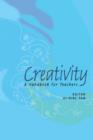 Image for Creativity: A Handbook For Teachers