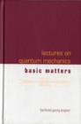 Image for Lectures On Quantum Mechanics - Volume 1: Basic Matters