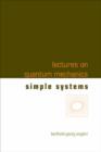 Image for Lectures On Quantum Mechanics - Volume 2: Simple Systems