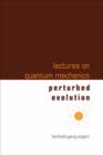 Image for Lectures On Quantum Mechanics - Volume 3: Perturbed Evolution