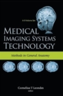 Image for Medical Imaging Systems Technology - Volume 3: Methods In General Anatomy