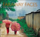 Image for Faraway Faces : The Vanishing World of Southwest China