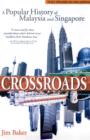 Image for Crossroads  : a popular history of Malaysia and Singapore