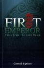 Image for First emperor  : tales from the jade room