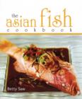 Image for The Asian Fish Cookbook