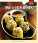 Image for Tea Time Delights : The Best of Singapore&#39;s Recipes