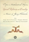 Image for Topics In Mathematical Physics General Relativity And Cosmology In Honor Of Jerzy Plebanski - Proceedings Of 2002 International Conference