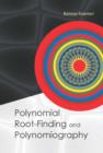 Image for Polynomial root-finding and polynomiography