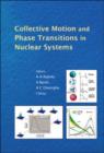 Image for Collective Motion And Phase Transitions In Nuclear Systems - Proceedings Of The Predeal International Summer School In Nuclear Physics
