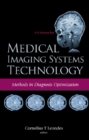 Image for Medical Imaging Systems Technology.: (Methods in Diagnosis Optimization.)