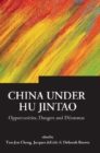 Image for China Under Hu Jintao: Opportunities, Dangers, and Dilemmas.