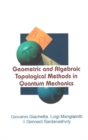 Image for Geometric and Algebraic Topological Methods in Quantum Mechanics.