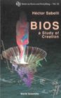 Image for Bios: a study of creation