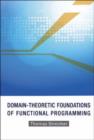 Image for Domain-theoretic Foundations Of Functional Programming