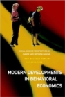 Image for Modern Developments In Behavioral Economics: Social Science Perspectives On Choice And Decision Making