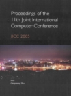 Image for PROCEEDINGS OF THE 11TH JOINT INTERNATIONAL COMPUTER CONFERENCE: JICC 2005