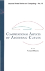 Image for Computational aspects of algebraic curves : v. 13