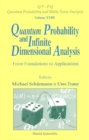 Image for Quantum probability and infinite dimensional analysis: from foundations to applications