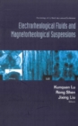Image for Electrorheological fluids and magnetorheological suspensions (ERMR 2004): proceedings of the ninth international conference, Beijing, China, 29 August - 3 September, 2004