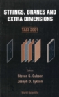 Image for Strings, branes and extra dimensions: TASI 2001, Boulder, Colo, USA, 4-29 June 2001