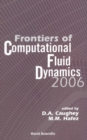 Image for Frontiers of computational fluid dynamics 2006
