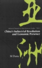 Image for China&#39;s industrial revolution and economic presence