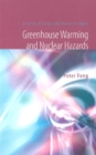 Image for Greenhouse warming and nuclear hazards: a series of essays and research papers