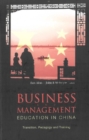 Image for Business and management education in China: transition, pedagogy and training / editors, Ilan Alon,  John R. McIntyre.