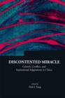 Image for Discontented Miracle: Growth, Conflict, And Institutional Adaptations In China
