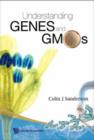 Image for Understanding Genes And Gmos