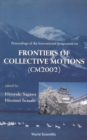 Image for Proceedings of the International Symposium on Frontiers of Collective Motions (Cm2002): Aizu, Japan 6-9 November 2002.