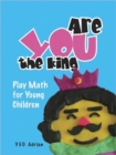 Image for Are You The King, Or Are You The Joker?: Play Math For Young Children