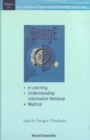 Image for Image: e-learning, understanding, information retrieval, medical proceedings of the first international workshop, Cagliari Italy, 9-10 June 2003
