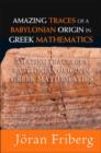 Image for Amazing Traces Of A Babylonian Origin In Greek Mathematics