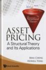 Image for Asset Pricing: A Structural Theory And Its Applications