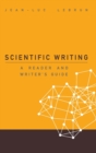 Image for Scientific writing  : a reader and writer&#39;s guide