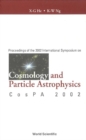 Image for Proceedings of the 2002 International Symposium on Cosmology and Particle Astrophysics: CosPA 2002