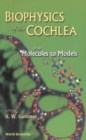 Image for Biophysics of the Cochlea: From Molecules to Models.