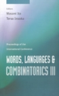 Image for Words, Languages and Combinatorics III: Proceedings of the Third International Colloquium Kyoto, Japan 14-18 March 2000.
