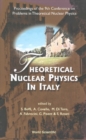 Image for Theoretical Nuclear Physics in Italy: Proceedings of the 9th Conference on Problems in Theoretical Nuclear Physics.