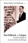 Image for Max Delbruck And Cologne: An Early Chapter Of German Molecular Biology