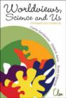 Image for Worldviews, Science And Us: Philosophy And Complexity