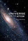 Image for Universe And The Atom, The