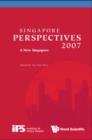 Image for Singapore Perspectives 2007: A New Singapore